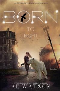 Born to Fight