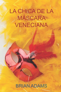 La Chica de la Máscara Veneciana