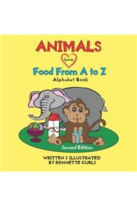 Animals Love Food From A to Z ( Second Edition)