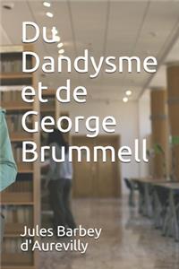 Du Dandysme et de George Brummell