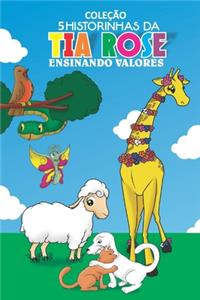 Coleção 5 Historinhas da Tia Rose