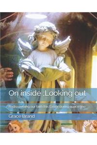 On inside;Looking out