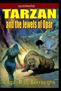 Tarzan and the Jewels of Opar Illustrated