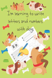 I'm learning to write letters and numbers with dogs