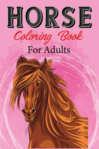 Horse Coloring Book for Adults