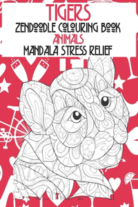 Zendoodle Colouring Book - Animals - Mandala Stress Relief - Tigers
