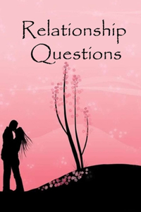 Relationship Questions