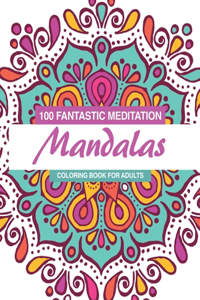 100 Fantastic Meditation Mandalas