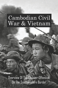 Cambodian Civil War & Vietnam