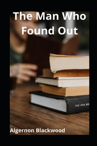 The Man Who Found Out illustrated
