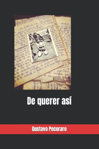 De querer así