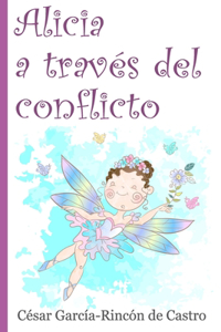 Alicia a través del conflicto