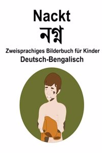 Deutsch-Bengalisch Nackt Zweisprachiges Bilderbuch für Kinder
