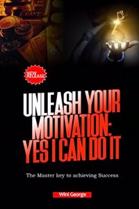 Unleash Your Motivation