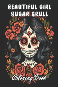 Beautiful Girl Sugar Skull Coloring Book for Adults