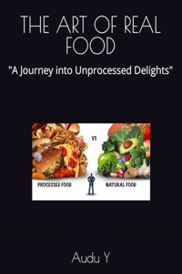 The Art of Real Food