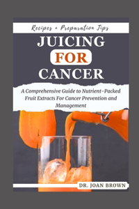 Juicing for Cancer