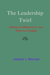 The Leadership Twirl