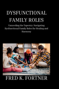 Dysfunctional Family Roles