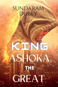King Ashoka the Great