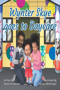 Wynter Skye Goes To Daycare