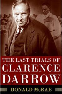 The Last Trials of Clarence Darrow