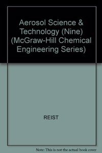 Aerosol Science & Technology (Nine) (McGraw-Hill Chemical Engineering Series)