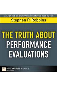 Truth About Performance Evaluations, The