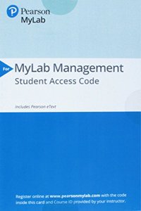 Mylab Management with Pearson Etext -- Access Card -- For Strategic Management and Competitive Advantage: Concepts and Cases