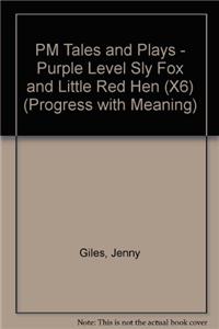 PM Purple Tales and Plays Sly Fox and Little Red Hen (x6)