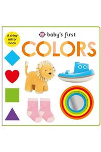 Baby's First Colors: A Shiny Mirror Book