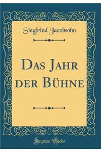 Das Jahr Der Bï¿½hne (Classic Reprint)