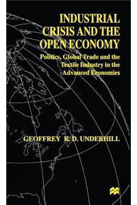 Industrial Crisis and the Open Economy