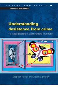 Understanding Desistance from Crime
