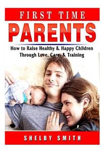 First Time Parents
