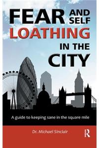 Fear and Self-Loathing in the City