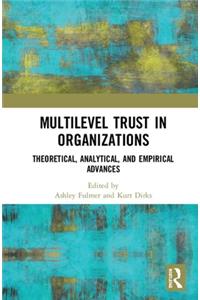 Multilevel Trust in Organizations