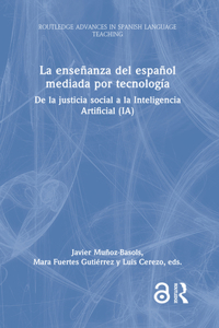 La ensenanza del espanol mediada por tecnologia