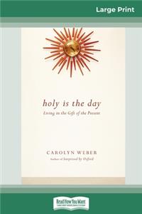 Holy Is the Day
