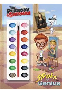 Stroke of Genius (Mr. Peabody & Sherman)