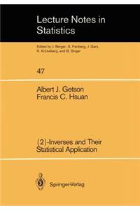 {2}-Inverses and Their Statistical Application