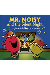 Mr. Noisy and the Silent Night
