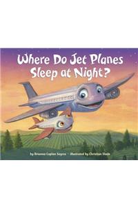 Where Do Jet Planes Sleep at Night?