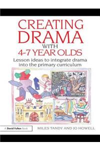 Creating Drama with 4-7 Year Olds