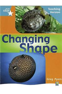 Rigby Star Non-fiction Turquoise Level: Changing Shape Teaching Version Framework Edition