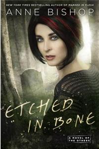 Etched In Bone