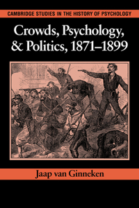 Crowds, Psychology, and Politics, 1871-1899