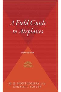 Field Guide to Airplanes, Third Edition