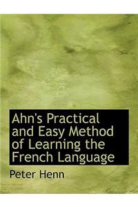 Ahn's Practical and Easy Method of Learning the French Language