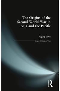 Origins of the Second World War in Asia and the Pacific